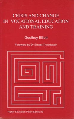 Crisis and Change in Vocational Education and Training(English, Paperback, Elliott G)