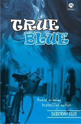 TRUE BLUE(English, Paperback, DEBORAH ELLIS)