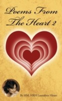 Poems from the Heart 2(English, Paperback, Hirani Hm Hrh Laxmiben)