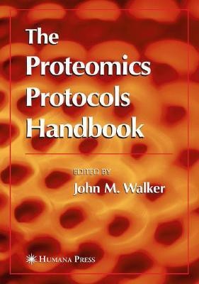 The Proteomics Protocols Handbook illustrated edition Edition(English, Paperback, unknown)