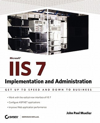 Microsoft IIS 7 Implementation and Administration(English, Paperback, Mueller John Paul)