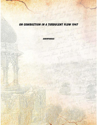 On combustion in a turbulent flow 1947 [Hardcover](English, Hardcover, Anonymous)