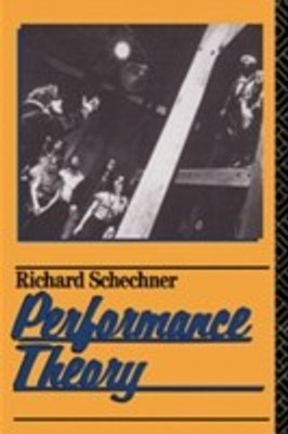 Performance Theory(English, Paperback, Schechner Richard)