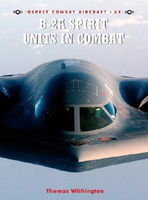 B-2A Spirit Units in Combat(English, Paperback, Withington Thomas)
