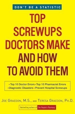 Top Screwups Doctors Make and How to Avoid Them(English, Electronic book text, Graedon Joe)