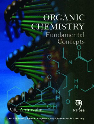 Organic Chemistry: Fundamental Concepts 356pp/PB(English, Paperback, V. K. Ahluwalia)