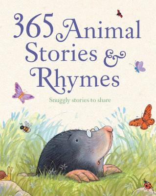 365 Animal Stories and Rhymes  - Snuggly stories to Share(English, Hardcover, unknown)