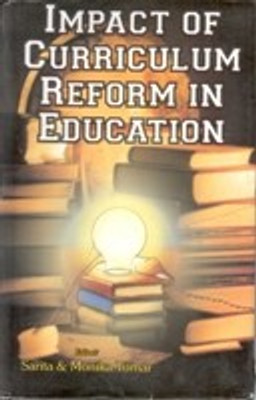 Impact of Curriculum Reforms In Education(English, Paperback, Monika, Sarita)