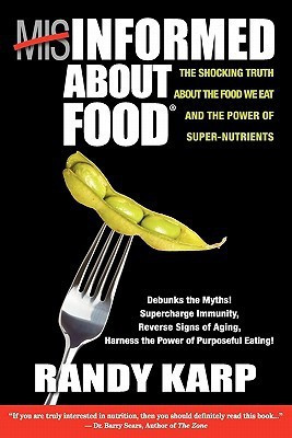 Misinformed about Food(English, Paperback, Karp Randy)