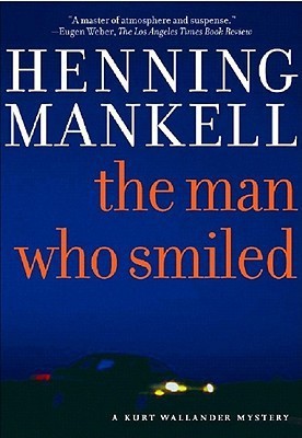 The Man Who Smiled(English, Hardcover, Mankell Henning)