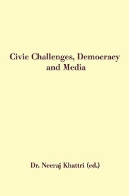 Civic Challenges, Democracy And Media(English, Hardcover, Khatri Neeraj)