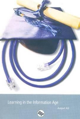 Learning in the Information Age(English, Hardcover, Ali Amjad)