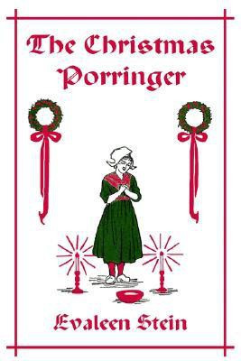 The Christmas Porringer(English, Paperback, Stein Evaleen,)