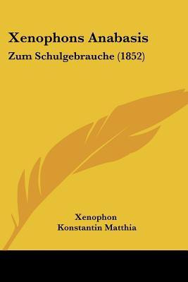 Xenophons Anabasis(English, Paperback, Xenophon)