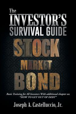 The Investor's Survival Guide(English, Paperback, Castelluccio Jr Joseph a)