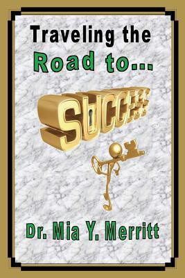 The Road to Success(English, Paperback, Merritt Mia)