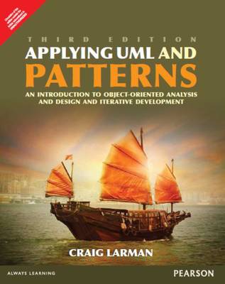 Applying UML Patterns : An Introduction to Object –Oriented Analysis, Design and Iterative Development 3 Edition  (English, Paperback, Craig Larman)