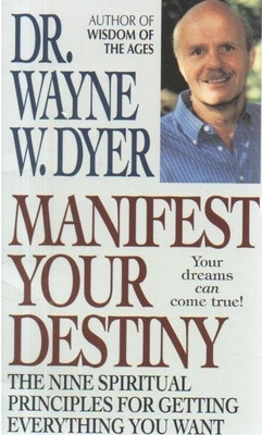 Manifest Your Destiny(English, Paperback, Dyer Wayne W Dr)