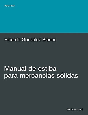 Manual de estiba para mercancias solidas(Spanish, Paperback, Gonzalez Blanco Ricardo)