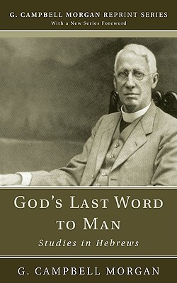 God's Last Word to Man(English, Paperback, Morgan G Campbell)