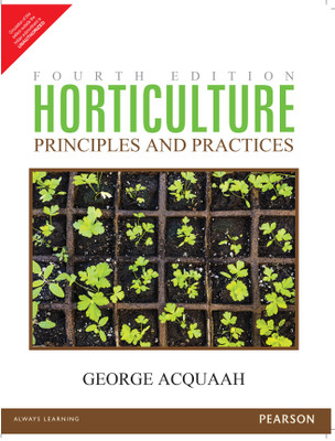 Horticulture: Principles and Practices(English, Paperback, George Acquaah)