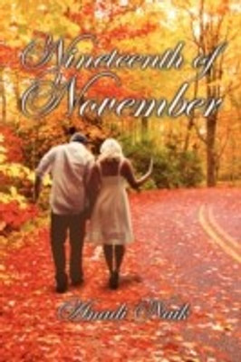 Nineteenth of November(English, Paperback, Naik Anadi)