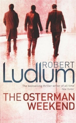 Osterman Weekend(English, Paperback, Robert Ludlum)