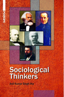 Sociological Thinkers(English, Hardcover, Anil Kumar Singh Jha)