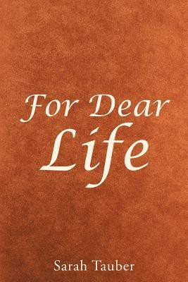 For Dear Life(English, Paperback, Tauber Sarah Post-Doctoral Researcher)