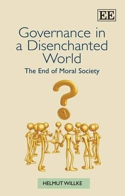 Governance in a Disenchanted World(English, Hardcover, Willke Helmut)