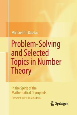 Problem-Solving and Selected Topics in Number Theory(English, Paperback, Rassias Michael Th.)