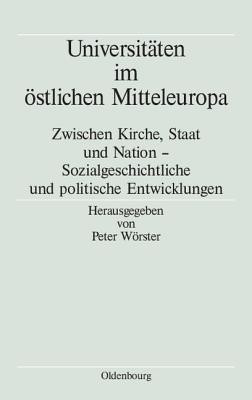 Universitaeten im oestlichen Mitteleuropa(German, Hardcover, unknown)