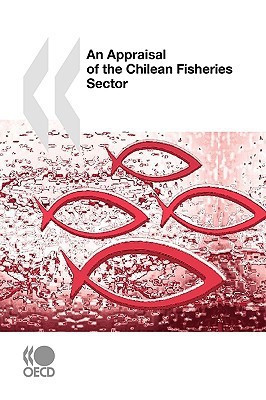 An Appraisal of the Chilean Fisheries Sector(English, Paperback, OECD Publishing)
