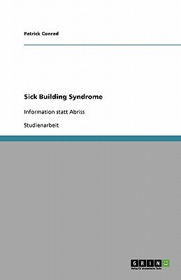 Sick Building Syndrome(German, Paperback, Conrad Patrick)