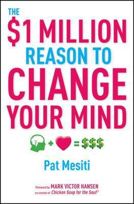 The $1 Million Reason to Change Your Mind(English, Paperback, Mesiti Pat)