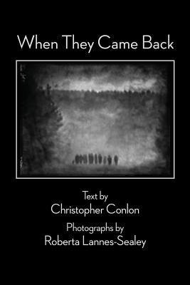 When They Came Back(English, Paperback, Conlon Christopher)