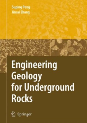 Engineering Geology for Underground Rocks(English, Hardcover, Peng Suping)