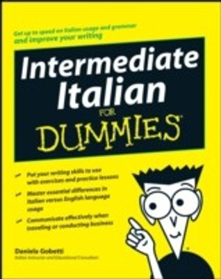 Intermediate Italian For Dummies(English, Paperback, Gobetti Daniela)
