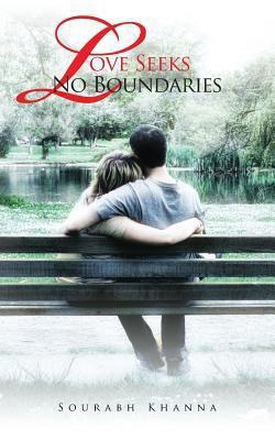 Love Seeks No Boundaries(English, Paperback, Khanna Sourabh)