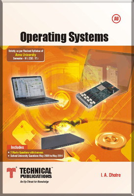 Operating Systems For Anna University ( Iv-Cse/It-2013 Course ) 1 Edition(English, Paperback, I.A.DHOTRE)