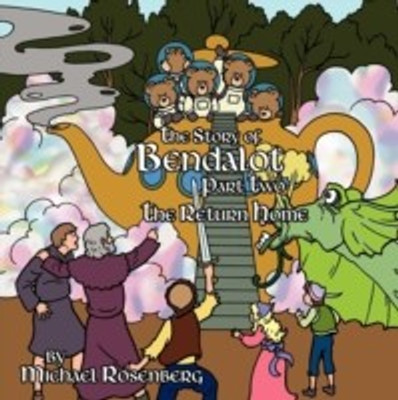 The Story of Bendalot Part Two: Part 2(English, Paperback, Rosenberg Michael)