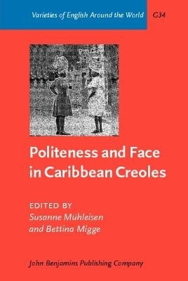 Politeness and Face in Caribbean Creoles(English, Hardcover, unknown)