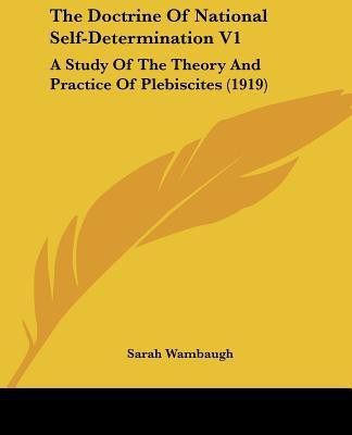 The Doctrine Of National Self-Determination V1(English, Paperback, Wambaugh Sarah)