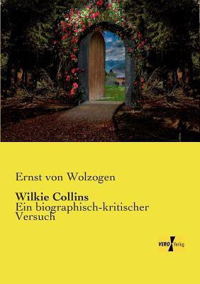 Wilkie Collins(German, Paperback, Wolzogen Ernst Von)