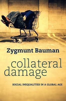 Collateral Damage(English, Hardcover, Bauman Zygmunt)