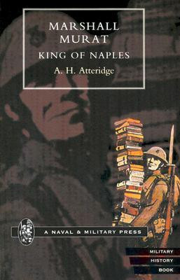 Marshal Murat(English, Paperback, Atteridge A.H.)