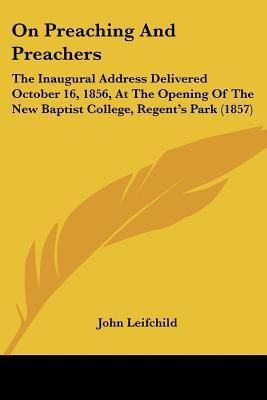 On Preaching And Preachers(English, Paperback, Leifchild John)