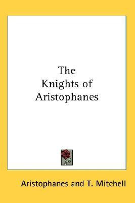 The Knights of Aristophanes(English, Paperback, Aristophanes)