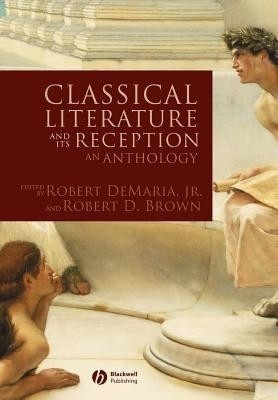Classical Literature and its Reception(English, Paperback, unknown)