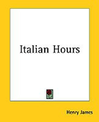 Italian Hours(English, Paperback, James Henry)